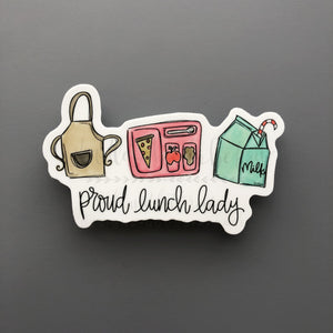 Proud Lunch Lady Sticker - Sticker