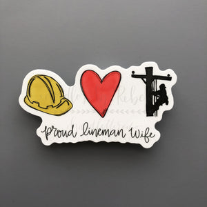 Proud Lineman Wife Sticker