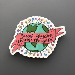 Social Workers Change The World Sticker