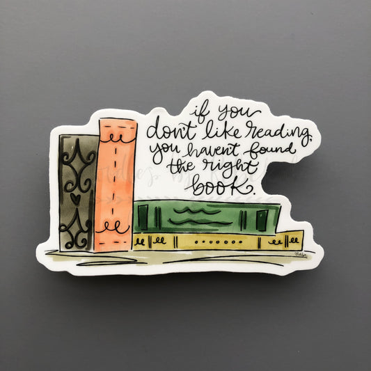 If You Don’t Like Reading Sticker - Sticker