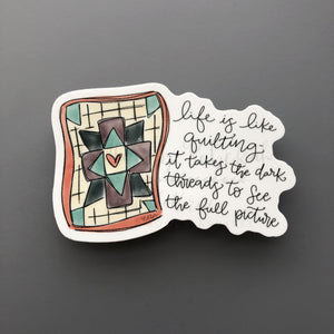 Life is Like Quilting Sticker