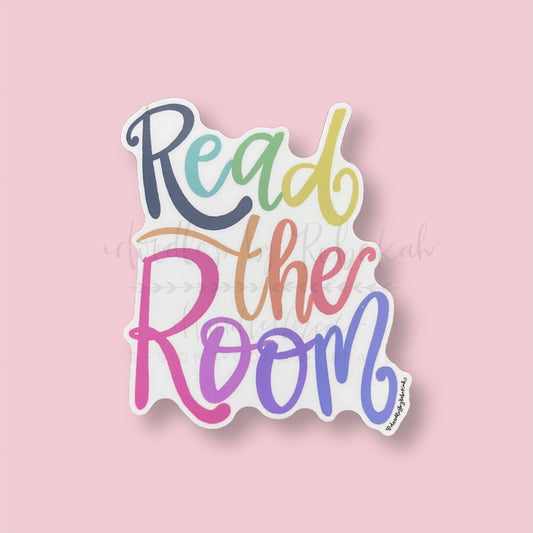 Read The Room Sticker - Sticker