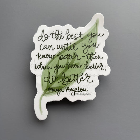 Do The Best You Can Sticker - Sticker