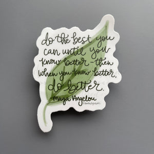 Do The Best You Can Sticker