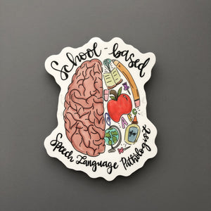 School-Based Speech Language Pathologist Sticker - Sticker