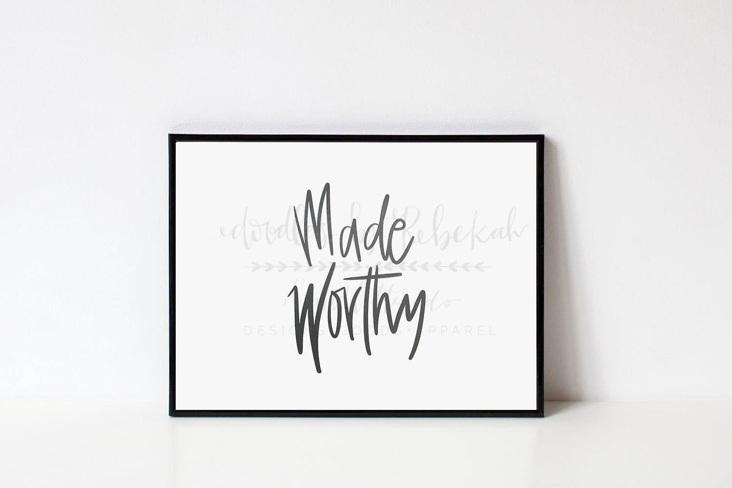 Made Worthy 8x10 Print - Print