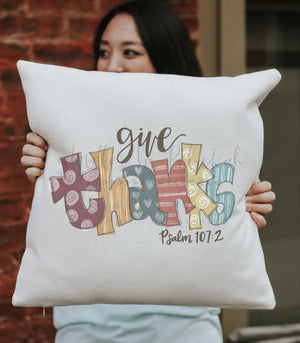 Give Thanks Square Pillow - Pillow