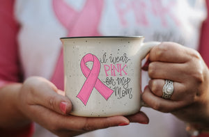 I Wear Pink For... Coffee Mug