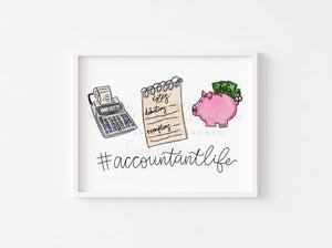 #AccountantLife 8x10 Print - Print