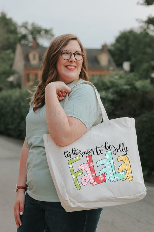 Tis the Season to be Jolly Falala Tote - Tote