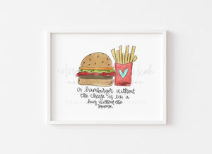 A Hamburger Without The Cheese 8x10 Print - Print