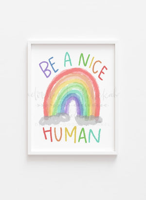 Be A Nice Human 8x10 Print - Print