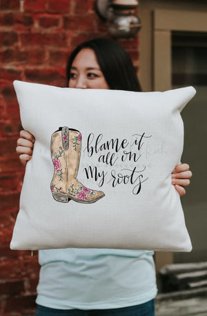 Blame It All On My Roots Square Pillow - Pillow