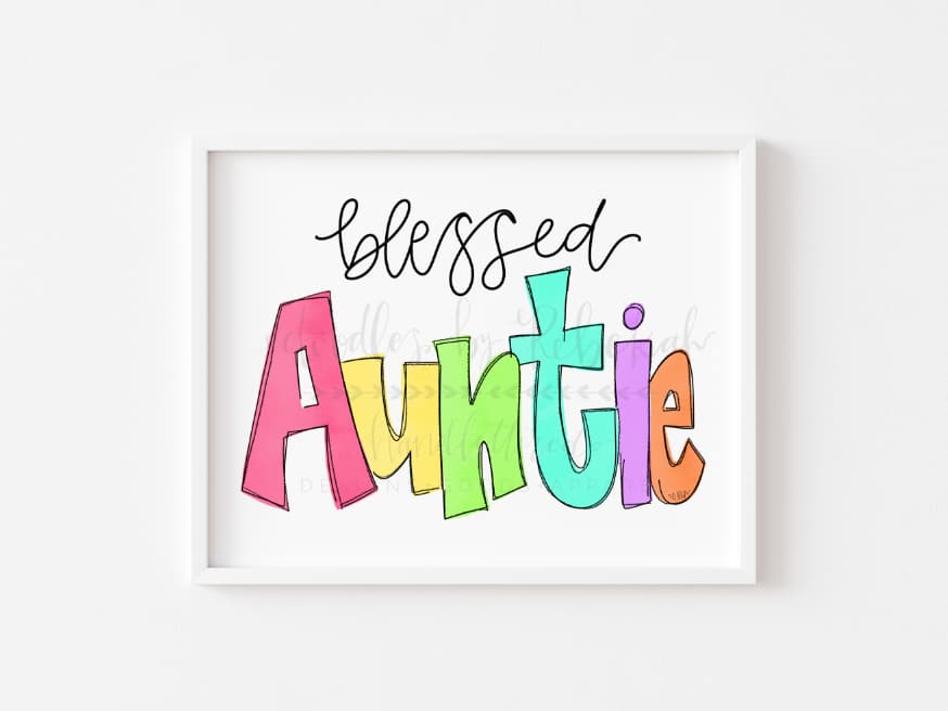 Blessed Auntie 8x10 Print - Print