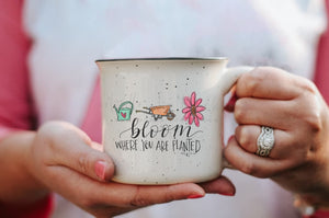 Bloom Where You Are Planted Mug - Coffee