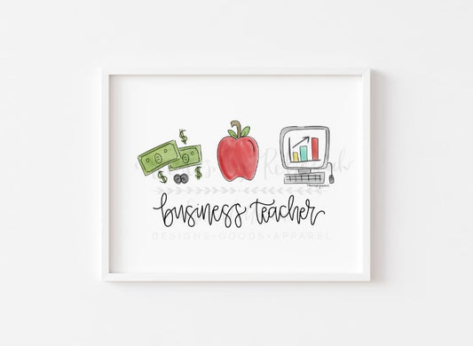 Business Teacher 8x10 Print - Print