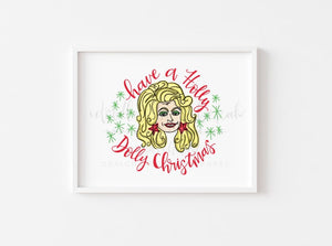 Have A Holly Dolly Christmas 8x10 Print - Print