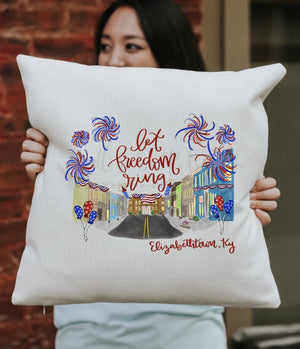 Let Freedom Ring - Elizabethtown KY Square Pillow - Pillow