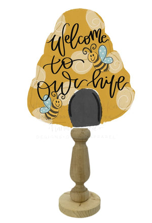 Welcome to Our Hive Doorhanger/Topper/Attachment - Door Hanger