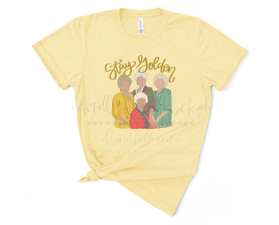 Stay Golden- Golden Girls Tee - Tees