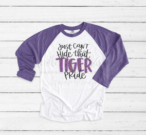 Just can’t hide that Tiger Pride - Tees