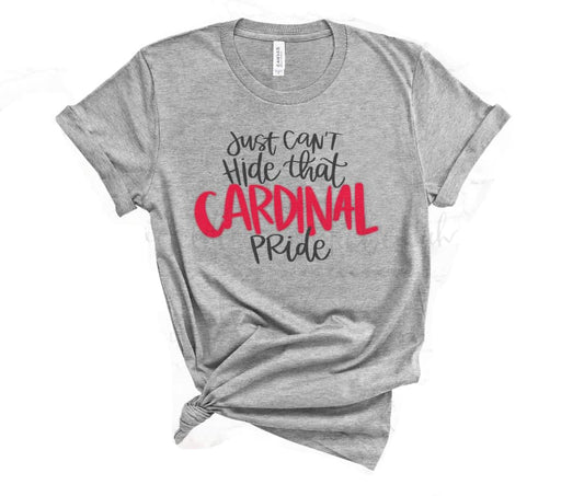 Just can’t hide that Cardinal Pride - Tees