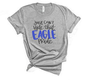 Just can’t hide that Eagle Pride - Tees