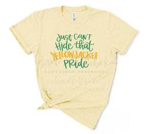 Just Can’t Hide that Yellow Jacket Pride - Tees