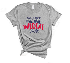Just Can’t Hide that Wildcat Pride - Tees