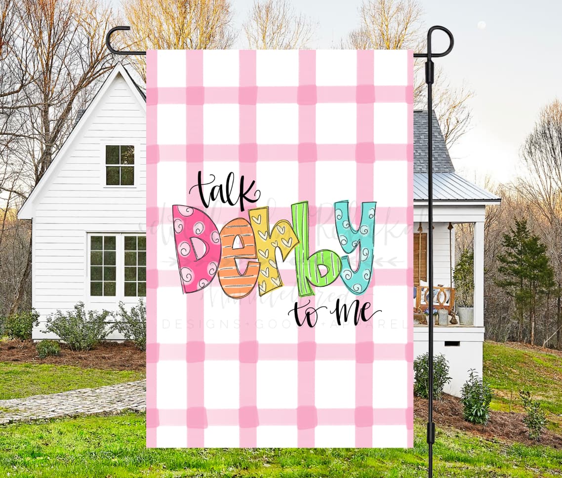 Talk Derby To Me Garden Flag - Garden Flag