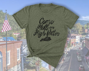 Come Hell or High Water Tee - Tees