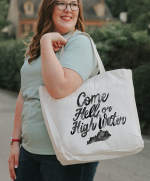 Come Hell or High Water Tote - Tote