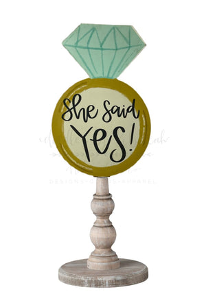 She Said Yes! Doorhanger/Topper/Attachment - Door Hanger