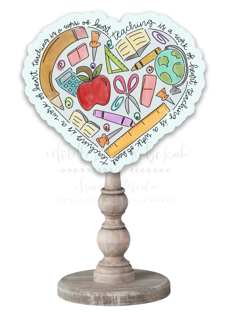 Teaching is a Work of Heart Topper/Attachment - Door Hanger