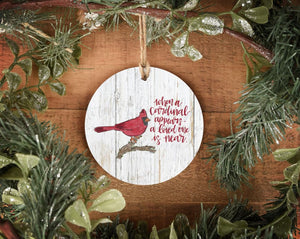 When A Cardinal Appears A Loved One Is Near Ornament - Ornaments