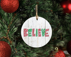 BELIEVE Ornament - Ornaments