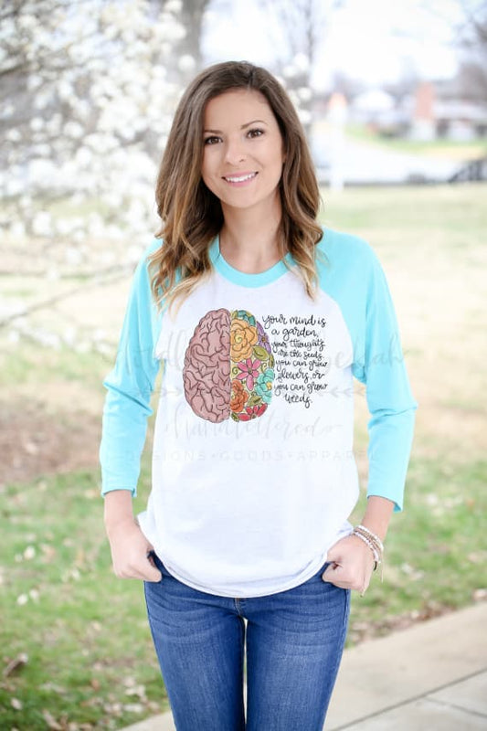 Your Mind Is A Garden - Tees