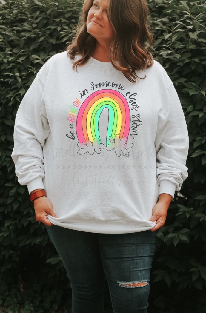 Be a Rainbow in Someone Else’s Storm Tee - Tees