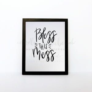 Bless This Mess 8x10 Print - Print