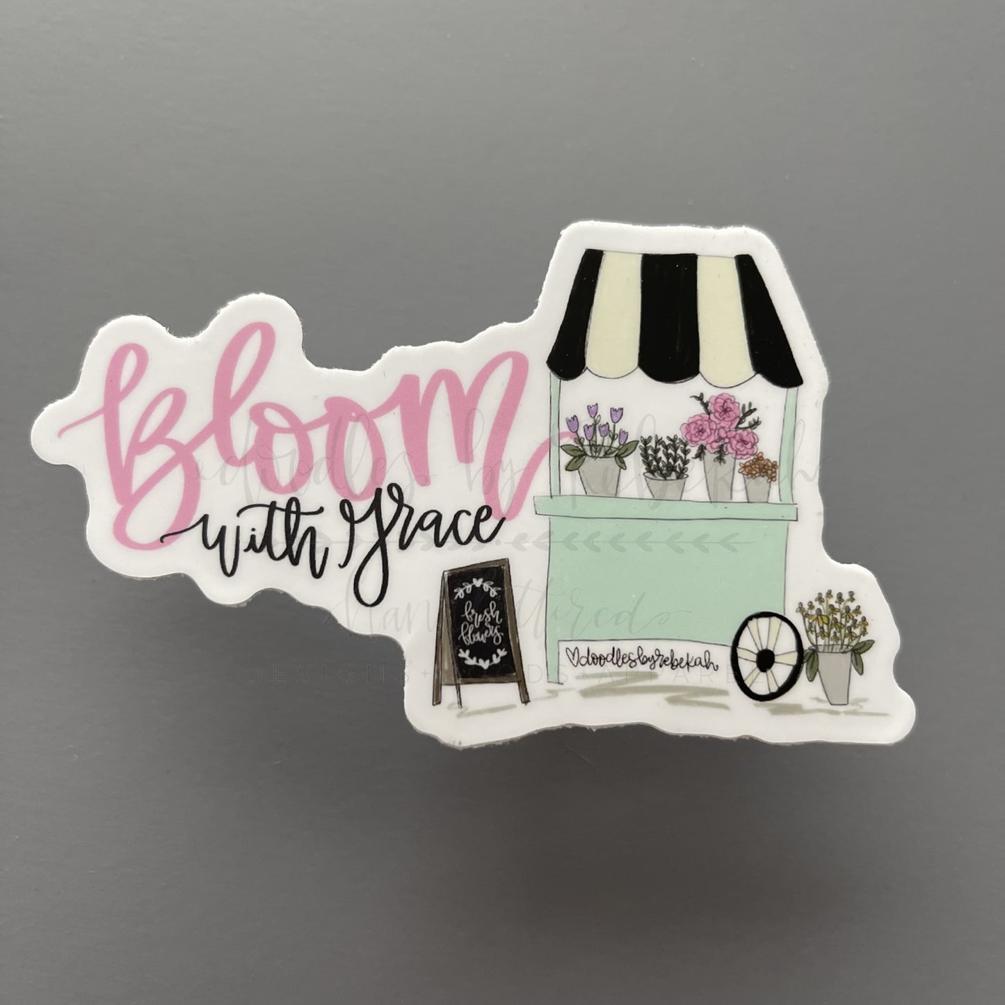 Bloom with Grace Sticker - Sticker