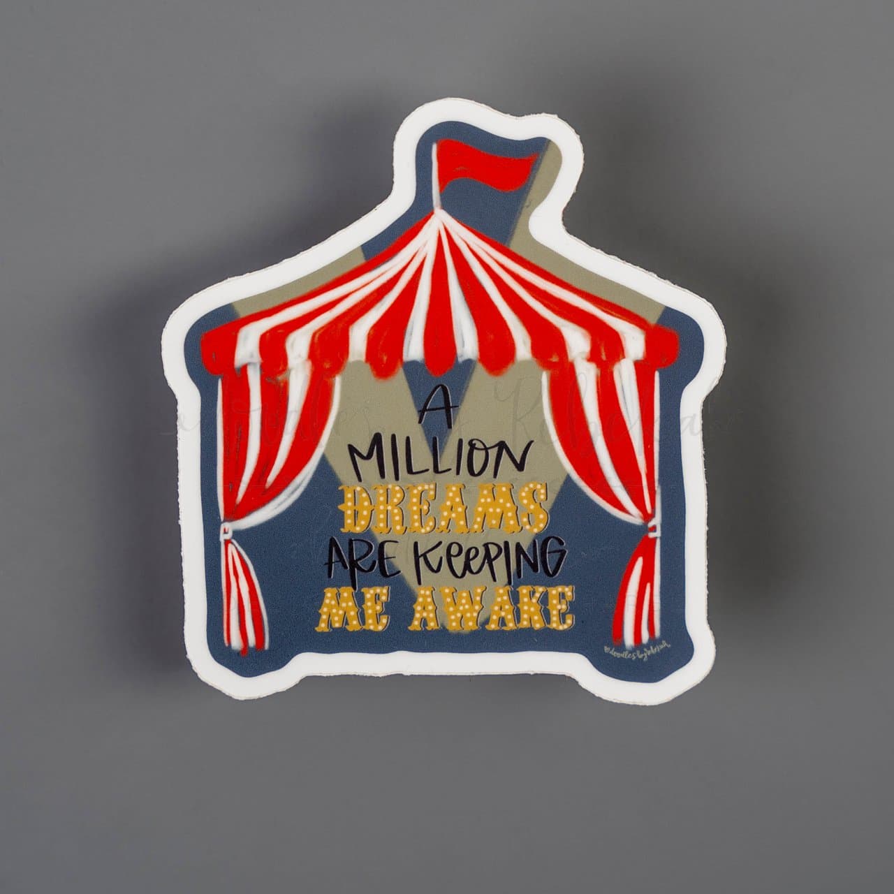 A Million Dreams Sticker - Sticker