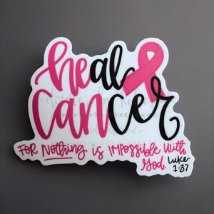 He Can Heal Cancer Sticker - Sticker