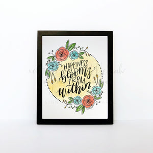 Happiness Blooms From Within 8x10 Print - Print