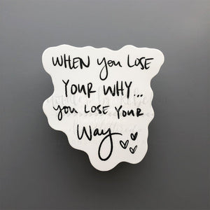 Lose Your Way Sticker