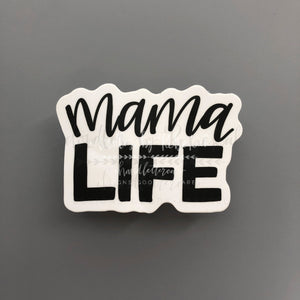 Mama Life Sticker