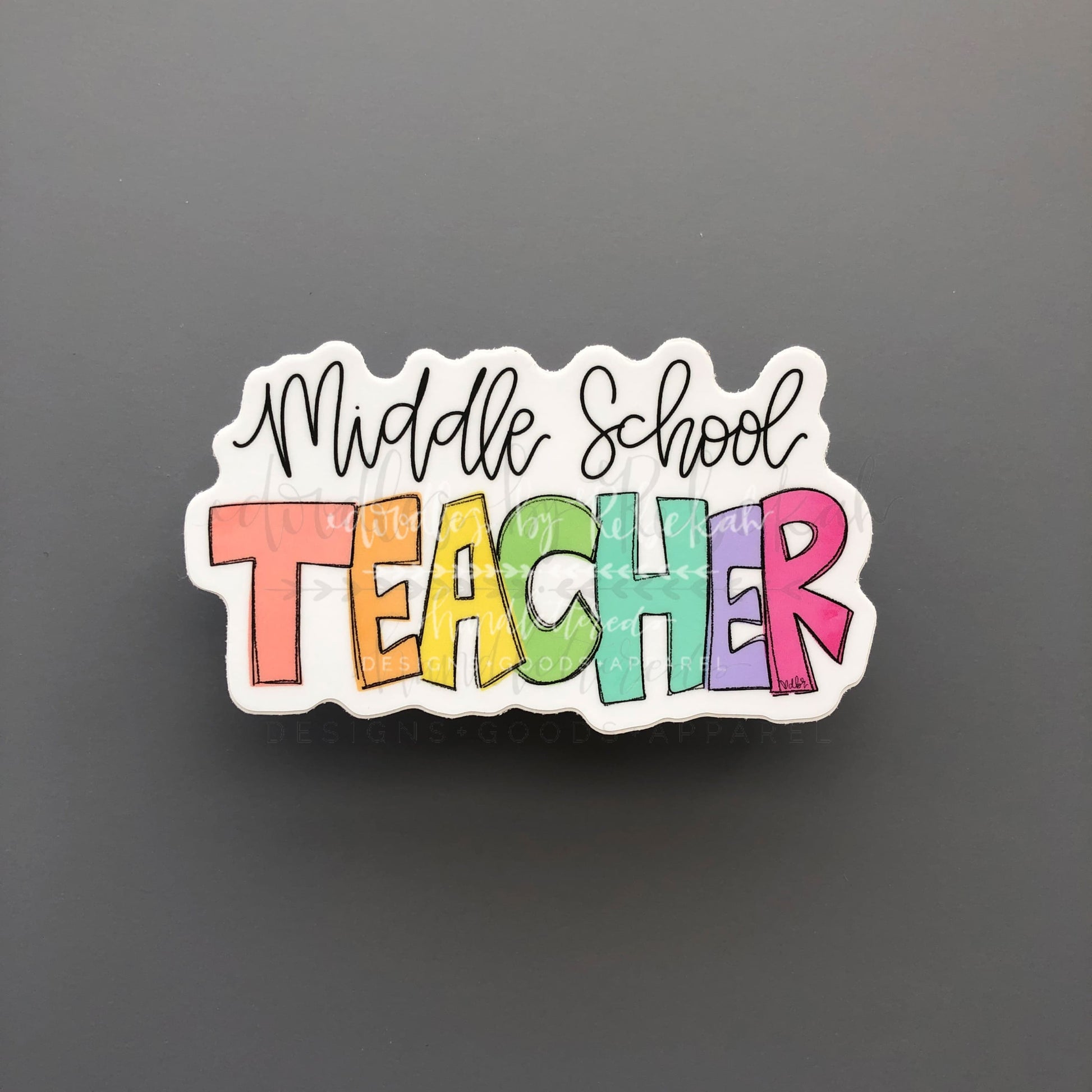 Middle School Teacher Sticker - Sticker