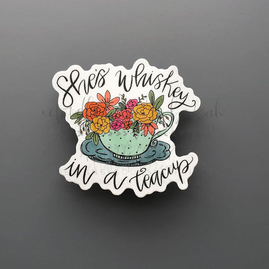 She’s Whiskey in a Teacup Sticker - Sticker