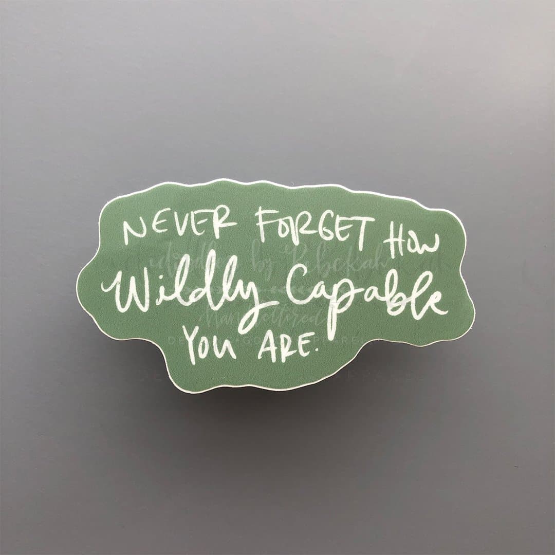 Wildly Capable Sticker - Sticker